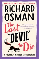The Last Devil to Die: A Thursday Murder Club Mystery by Richard Osman: Used