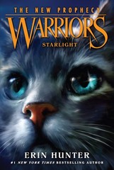 Warriors: The New Prophecy #4: Starlight – Hunter, Erin|Stevenson, Dave – Go…