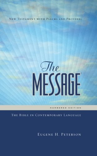 The Message: The Bible in Contemporary Language: Numbered Edition–New Testa…