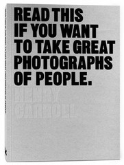 Read This If You Want to Take Great Photographs of People: (Learn top photograp