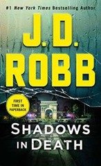 Shadows in Death: An Eve Dallas Novel (In Death, Book 51) By Robb, J. D. – GOOD