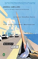 AUGUST HEAT: AN INSPECTOR MONTALBANO MYSTERY By Andrea Camilleri & Stephen NEW