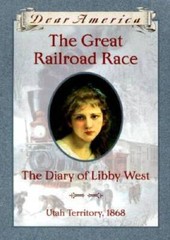 The Great Railroad Race: The Diary of Libby West, Utah Territory 186 – VERY GOOD
