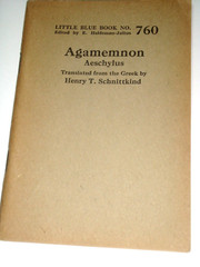 LITTLE BLUE BOOK 760, AGAMEMNON, by Aeschylus, copyright 1924