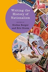 Writing the History of Nationalism (Writing His. Storm, Berger, Storm, Berge*#