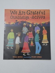 We Are Grateful: Otsaliheliga Picture Book Traci Sorell