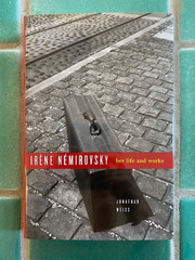 Irene Nemirovsky : Her Life and Works by Jonathan Weiss 2007 Stanford HC DJ