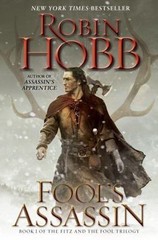 Fool’s Assassin: Book One of the Fitz and the Fool Trilogy by Hobb, Robin