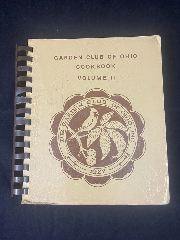 Garden Club of Ohio Cookbook Volume II Spiral Bound Over 270 pages VTG