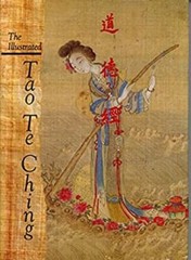 The Illustrated Tao Te Ching by Laozi