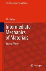 Intermediate Mechanics of Materials (Solid Mechanics and Its Applications, 175)