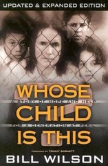 WHOSE CHILD IS THIS – Paperback By Wilson, Bill – VERY GOOD