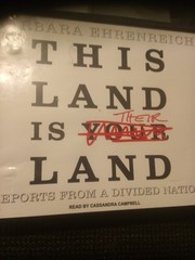 This Land Is Their Land: Reports From a Divided Nation by Barbara Ehrenreich