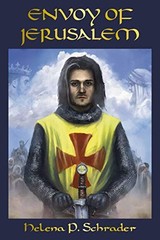 Envoy of Jerusalem: Balian d’Ibelin and the Third Crusade, Book III in the J…