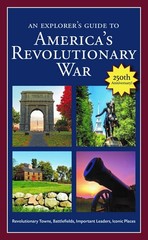 An Explorer’s Guide to America’s Revolutionary War: Revolutionary Towns, Bat…
