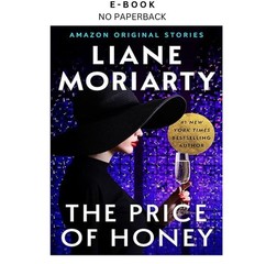 The Price of Honey (Deadly Ambition collection), Liane Moriarty 2026