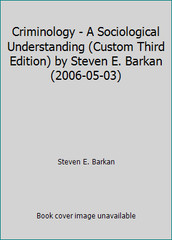 Criminology – A Sociological Understanding (Custom Third Edition) by Steven…