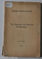 BANK INSPECTION: The Necessity for External Examination 1909 BOOK H.C. McLeod °