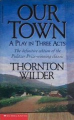 Our Town – Paperback By Thornton Wilder – GOOD