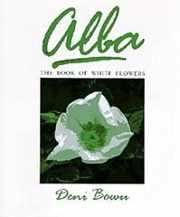 Alba : The Book of White Flowers Hardcover Deni Bown