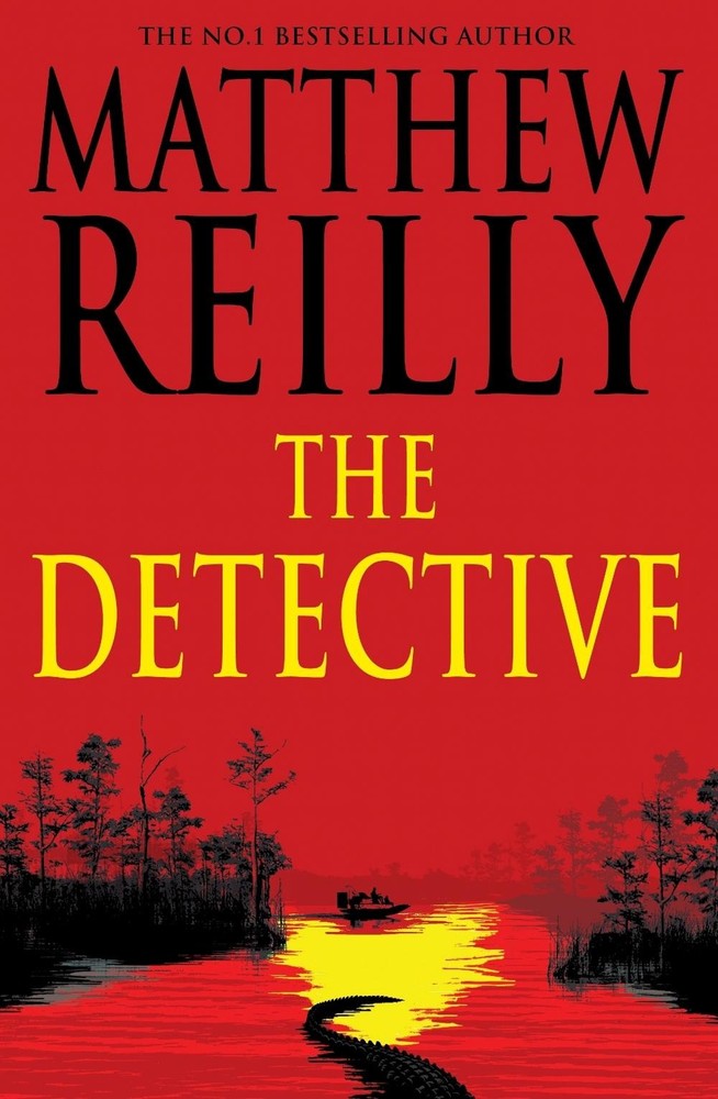 The Detective by Matthew Reilly Hardcover Book