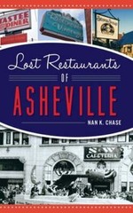 Lost Restaurants of Asheville by Nan K Chase: New