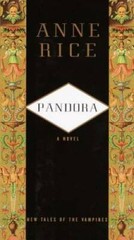 Pandora – Hardcover By Rice, Anne – GOOD