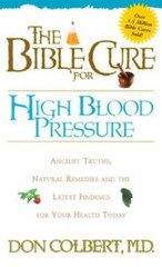 The Bible Cure for High Blood Pressure: Ancient Truths, Natural Reme – VERY GOOD