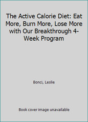 Active Calorie Diet by Leslie Bonci