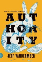 Authority by Jeff VanderMeer: Used