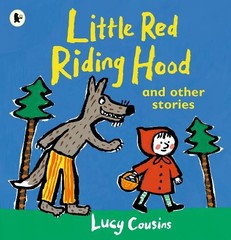 Lucy Cousins Little Red Riding Hood and Other Stories (Paperback) (UK IMPORT)