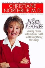 The Wisdom of Menopause : The Complete Guide to Physical and Emotional Health…