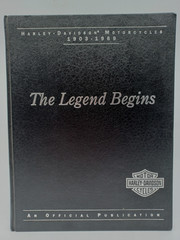 The Legend Begins: Harley-Davidson Motorcycles 1903-1969 Sharon Bach Ken Osterma