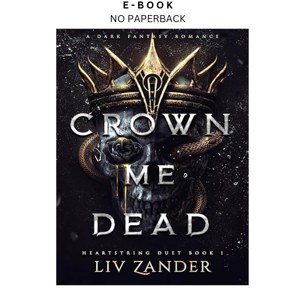 Crown Me Dead: A Dark Fantasy Romance (Heartstr, Liv Zander 2026