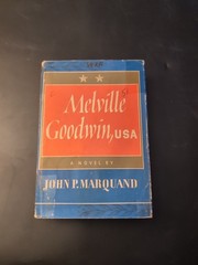 Melville Goodwin, USA by John P Marquand