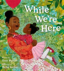 While We’re Here Hardcover Anne Wynter