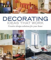TAUTON’S DECORATING IDEAS THAT WORK CREATIVE DESIGN SOLUTIONS FOR YOUR HOME