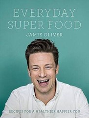 Everyday Super Food – Hardcover By Oliver, Jamie – VERY GOOD