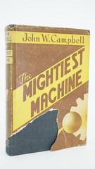 John W Campbell Jr Mightiest Machine 1947 1st Edition Hadley Sci-Fi DJ