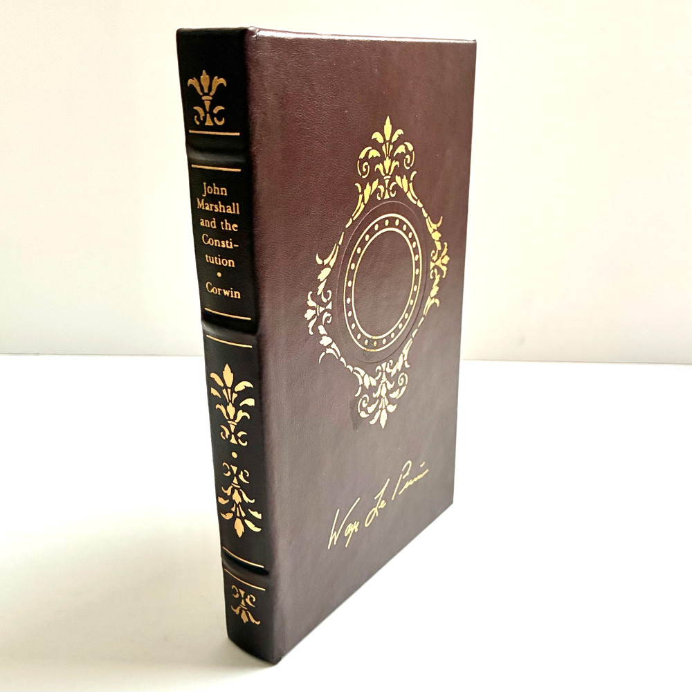 John Marshall and Constitution Corwin Leather Library American Freedoms HC 2004