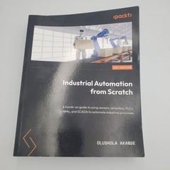 Industrial Automation from Scratch 1st Edition Olushola Akande Paperback