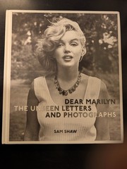 Dear Marilyn: The Unseen Letters and Photographs by Shaw
