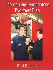 The Aspiring Firefighter’s Two-Year Plan