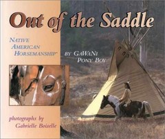 Out of the Saddle: Native American – Hardcover, by GaWaNi Pony Boy – Very Good q