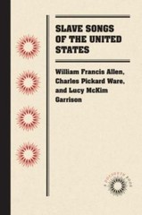 Lucy McKim Garrison Slave Songs of the United States (Paperback) (UK IMPORT)