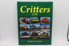 Critters In Color Volume 2 BY Stephen M Timko Morning Sun Books