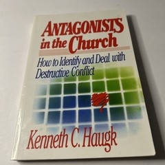 Antagonists In The Church; Paperback Kenneth C. Haugk 1988