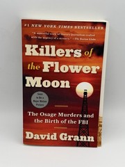 Killers of the Flower Moon: The Osage Murder- David Grann, 0307742482, paperback