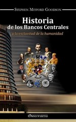 Stephen Mitford Goodson Historia de los bancos centrales (Paperback)