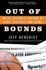 Out of Bounds: Inside the NBA’s Culture of Rape, Violence, and Crime – GOOD